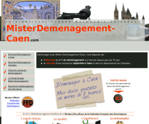 misterdemenagement-caen.com: Mister Déménagement Caen, déménageur à Caen dans le Calvados
Déménager à Caen avec une agence de déménagement implantée en région Basse Normandie, dans le Calvados ou à Caen