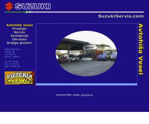 suzukiservis.com: Avtohisa Vesel - Suzuki prodaja, servis
Avtohisa Vesel - Suzuki prodaja, servis