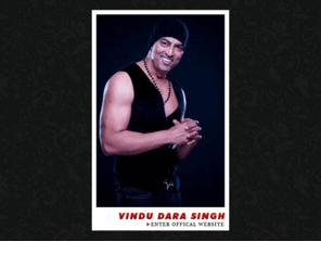 vindudarasingh.net: Vindu Dara Singh - Official Website
www.vindudarasingh.net the official web site of Vindu Dara Singh - Big Boss season 3 Winner