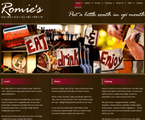 romiesgrocery.com: Romie's Grocery | Tupelo, MS
Romie's Grocery is a restaurant in Tupelo, MS that offers down home, southern style cuisine. Romie's also offers catering services for any type of event including, showers, engagement parties, weddings, receptions, graduation, birthday parties, family reunions, ect. Come see Romie's for great atmosphere, company, and above all, great food.