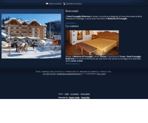 hotel-campiglio-bellavista.biz: Hotel Campiglio Bellavista Albergo - Pinzolo - Visual Site
L’Hotel Campiglio Bellavista è situato in posizione soleggiata, di fronte alla partenza della Telecabina Pradalago, a pochi passi dal centro di Madonna di Campiglio. 