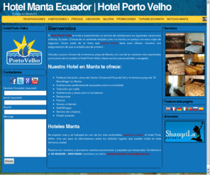 hotelmantaecuador.com: Hotel Manta Ecuador | Hotel Porto Velho | Hoteles Economicos Manta EC
Hotel Porto Velho en Manta, Ecuador te invita a experimentar el mejor servicio, los mejores precios y la mas personalizada atención.