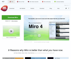 thechannelchannel.org: Miro | Video Player | Free video and audio podcast player and torrent client.
Miro is a popular, free, and open internet TV application. It brings video channels from thousands of sources and has more free HD than any other platform.