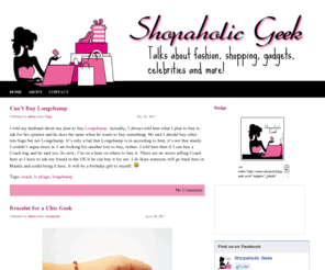 shopaholicgeek.com: Shopaholic Geek
Talks about shopping, fashion, gadgets, celebrities and more!