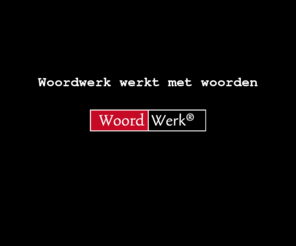 woordwerk.com: Woordwerk - Woordwerk
Woordwerk is een netwerk van schrijvers, dat samenwerkt met vormgevers en fotografen.
