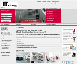 hartmann-office.com: Büromöbel Bürostühle Berlin - Handelshaus Hartmann GMBH - Office & Objekt
Büromöbel Bürostühle Büroeinrichtungen Berlin - Handelshaus Hartmann GmbH Office & Objekt - Ihre erste Adresse für Ihr zweites Zuhause