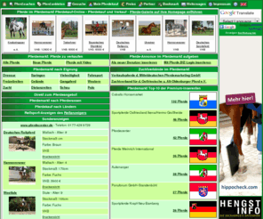 pferdekauf.de: Pferdemarkt Pferdebörse Pferdekauf-Online, Pferde kaufen, Pferde verkaufen, Pferdekauf und Pferdeverkauf im Internet
Pferdemarkt für Verkaufspferde. Pferdekauf und Pferdeverkauf leicht gemacht. Kostenlos Pferde kaufen und Pferde verkaufen bei Pferdekauf-Online, dem Pferdemarkt mit tausenden aktuellen Pferde-Angeboten. Pferdekauf mit direktem Kontakt zum Inserenten der Pferdebörse. Es präsentieren sich Pferde aller Pferderassen. Hannoveraner, Westfalen, usw. Sie können Ihre Pferde hier kostenlos zum Verkauf aufgeben. Pferde-Fotoanzeigen gibt es mit bis zu 40 Fotos. In diesem Pferdemarkt werden auch Ihre Pferde professionell präsentiert