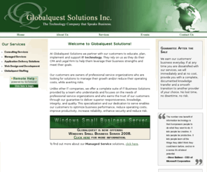 globalquestsolutions.com: Welcome to Globalquest Solutions :: The Technology Company that Speaks Business
Globalquest Solutions offers a full range of IT Services. We partner with our customers to educate, plan, implement and support IT Technology. From SAP, to staffing, to Webdesign - We can help you with any of  your IT Needs.