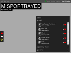 misportrayed.com: Misportrayed - discover music, shows, pictures on thesixtyone
Listen, download, view lyrics and vote on Misportrayed's music for free on thesixtyone. Songs include: Two Rounds Too Many, Black Pills, Liberty, It's Up To You, Stella, and more...
