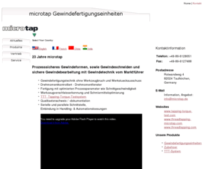 gewindebearbeitung.com: Gewindetechnik und Gewindebearbeitung: Gewindebearbeiten (Gewindeformen und Gewindeschneiden) bei microtap
microtap bietet Gewindetechnik, Gewindebearbeitung und Gewindebearbeiten an. Der Spezialist für Gewindeformen, Gewindeschneiden und Gewindefertigen hat auch Gewindeschneidmaschinen, TTTsystem Tapping Torque Test und vieles mehr im Angebot.