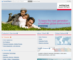 hitachi-group.com: Hitachi Global
Hitachi's diversity is a result of its policy of responding to society's changing needs by entering new product areas while keeping existing divisions active.