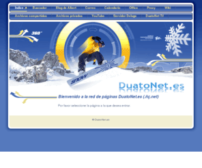 duatonet.es: DuatoNet.es - Índice
Bienvenido a la red de páginas DuatoNet.es