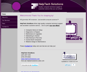 helptechsolutions.com: HelpTech Solutions - high quality computer technical support at a price you can afford.
HelpTech Solutions offers high quality computer technical support and excellent customer service at a price you can afford.