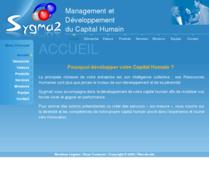 sygma2.com: Accueil
organisme de formation et de conseil en développement du capital humain