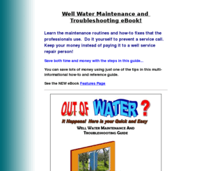 wellwaterguide.com: Well Water Guide & Maintance
How to Save Time and Money Self Help Well Water Maintenance Guide