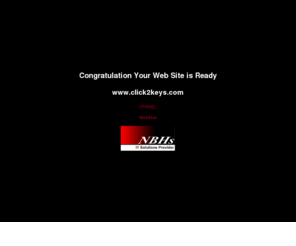 click2keys.com: NBHs - IT Solutions Provider
NBHs - IT Solution, Pay less for domain names with NBHs. Register your .com, .net, .org, .biz, .us, .info domains for $11.95/yr. Transfer domain names for $11.95. Web hosting and email accounts available.