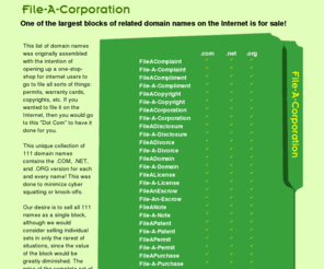 fileapatent.net: File-A-Corporation: One of the largest blocks of related domain names on the Internet is for sale!
One of the largest blocks of related domain names on the Internet is for sale!