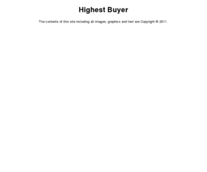 highestbuyer.net: Highest Buyer
Home page of Highest Buyer.