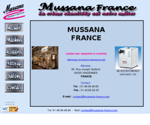 mussana-france.com: Mussana France
Mussana France, Leader des Appareils à chantilly en france