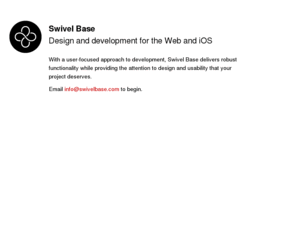 swivelbase.com: Swivel Base
Design and development for the Web and iOS.