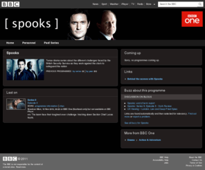 neumailer.com: BBC - BBC One Programmes - Spooks
Tense drama series about the different challenges faced by the British Security Service