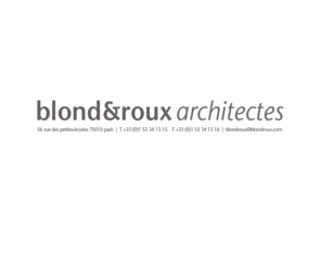 blondroux.com: Blond&Roux architectes
Site officiel blond&roux, architectes. Agence d'architecture