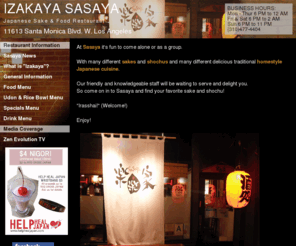 izakaya-sasaya.com: Izakaya SASAYA: Japanese Sake & Food Restaurant
Japanese Izakaya style restaurant- SASAYA website. Location, Food, Sake, and Shochu list. Also knowledge about Sake & Shochu.