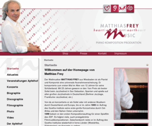 musiker-ohne-grenzen.org: Startseite
Der Pianist und Komponist MATTHIAS FREY bereichert seit über 30 Jahren die Musikszene in Deutschland.