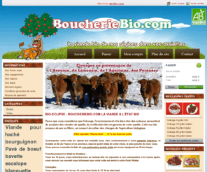 boucheriebio.com: bio-eclipse, boucherie bio en ligne - Boucheriebio.com
Boucherie bio en ligne, vente de colis de viande livrés dans le point relais près de chez vous