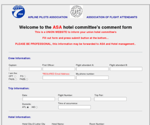 ourasa.net: Hotel Complaint - Hotel Comment Form
ASA ALPA COMPLAINT FORM BY RAPHAEL THOMPSON COPYRIGHT OWNERSHIP BY RAPHAEL THOMPSON