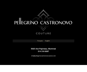 pellegrinocastronovo.com: Pellegrino Castronovo Couture Montreal :: Luxury bespoke suits and shirts
Pellegrino Castronovo, a Canadian tailor and designer. Pellegrino Castronovo couture is a high-end couture house proudly based in Montreal, Quebec.