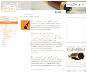 e-learning-plattform.net: E-Learning - ars navigandi GmbH
Mit ars navigandi e-learning den Horizont erweitern, ein Learning Management System (LMS) und Learning Content Management System (LCMS): "Mit System zu mehr Lernerfolg"