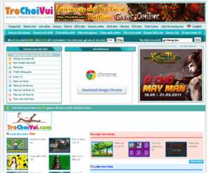 nhac1000.com: Game TroChoiVui.com - Tren 8400 game online mien phi | tro choi | game vui| game 24h | game mini
 TroChoiVui.com - Cang choi cang vui. 
game, game vui, game hay, game online, game dua xe, game thoi trang, game nau an, game hay, game dao vang, game viet, game offline, game dan tran, game hanh dong, game thoi trang, game
 tri tue, game Sonic, game Mario, game Ninja...