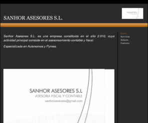 sanhor.com: Sanhor Asesores S.L.
Asesoria, Villanueva del Pardillo, contabilidad, impuestos. Declaración de la Renta. Autónomos. Pymes. IVA