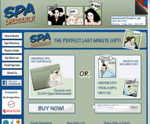 spaemergemcy.com: Spa Emergency! - Spa Gift Certificates, Instantly
Instant spa gift certificates from day spas, resort spas, salons and massage therapists across the country. Immediately print or email a spa gift certificate.