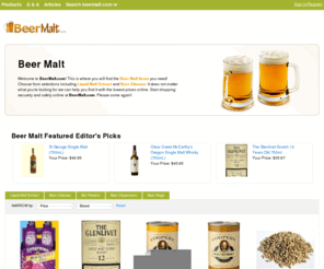 beermalt.com: Beer Malt | Liquid Malt Extract | Beer Glasses | Beer Mugs | BeerMalt.com

				Welcome to BeerMalt.com! This is where you will find the Beer Malt Items you need! Choose from selections including Liquid Malt Extract and Beer Glasses. It does not matter what you're looking for we can help you find it with the lowest prices online. Start shopping securely and safely online at BeerMalt.com. Please come again!
			