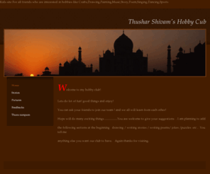 thusharshivam.in: Thushar Shivam's Hobby Cub - Home
Hobby Club by Thushar Shivam