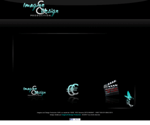 imagineanddesign.com: Imagine & Design Production - Communication, publicité, vidéos, sites...
Réalisation de vidéos promotionnelles, créations de site Internet, communication et promotion.