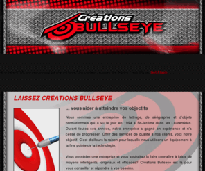 cbullseye.com: Créations Bullseye Inc.
> Créations Bullseye - Votre fournisseur officiel de lettrage et objet promotionnel des Laurentides