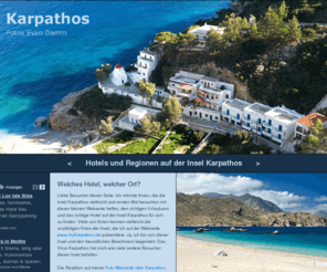 karpathos-hotel.com: Karpathos Hotels
Hotels auf Karpathos - Empfehlungen zu den verschiedenen Regionen und viele Informationen für Ihren Urlaub.