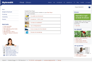 cibor6.com: Nykredit Privat Forside
Nykredit er en af Danmarks førende finanskoncerner med bank og realkredit som de to bærende elementer. Herudover tilbydes forsikringer som bilforsikring samt pension og investeringsløsninger