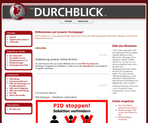 der-durchblick.de: Durchblick - katholischer Glaube - Lebensrecht, Lebensschutz
Die Zeitschrift "Der Durchblick" gibt Katholiken Orientierung für ihr Glaubensleben. Außerdem setzt sich der Durchblick e.V. für das Lebensrecht ein.