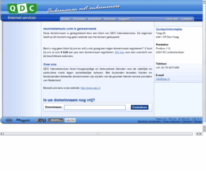 munindramusic.com: Domeinregistratie, Webhosting, SSL Certificaten, Spam & Virus Firewall, Hosted Exchange - QDC Internetservices
QDC Internetservices levert hoogwaardige en betrouwbare diensten voor de zakelijke en particuliere markt tegen aantrekkelijke tarieven.