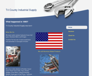 tricountyindustrialsupply.com: Tri County Industrial Supply - What happened in 1985?
Tri County Industrial Supply was born! 