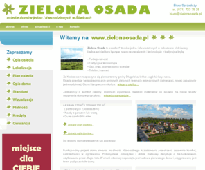 zielonaosada.pl: - Zielona Osada - osiedle domków dwurodzinnych - Wrocław Kiełczów Śliwice - nowe domy na sprzedaż
Zielona Osada to osiedle domów wolnostojących dwurodzinnych w zabudowie bliźniaczej, zlokalizowane 2 km na wschód od Wrocławia, za Kiełczowem. Nowe domy i mieszkania - osiedle domków Śliwice