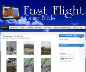 fastflightgamebirds.com: Fast Flight Game Birds
Sales and private hunting of quail, pheasant and chukar in the Stanwood WA area