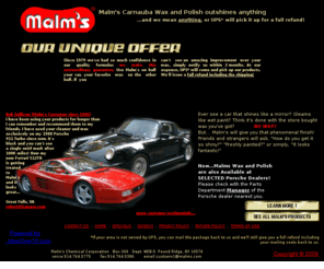 malms.com: Malm's Carnauba Wax and Polish outshines anything!
Malm's provides all the products you need to keep your car exterior and interior in better than new condition