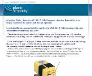 planesimplicity.com:  Plane Simplicity - Home
406 MHz Emergency Locator Transmitters for Aircraft and Helicopters