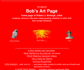 rmchughart.com: Bob's Art Page
This is the home page for Bob's Art Page