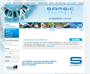 samsic-proprete.fr: Samsic Propreté : Entreprise de propreté et de nettoyage industriel
Entreprise de propreté et de nettoyage industriel Samsic Propreté : société de nettoyage industriel, nettoyage bureau, nettoyage industriel, entreprise de propreté, société de nettoyage en ile de france, entreprise de nettoyage en ile de france, entreprise de propreté a paris, nettoyage bureau ile de france, entreprise nettoyage industriel paris, nettoyage entreprise, agent de propreté, entreprise de nettoyage a marseille, entreprise de nettoyage a Rennes, entreprise de nettoyage a Toulouse, entreprise de nettoyage a Bordeaux, entreprise de propreté a Rennes